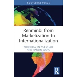 Renminbi from Marketization to Internationalization