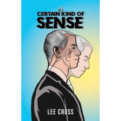 A Certain Kind of Sense
