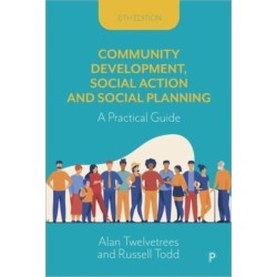 Community Development, Social Action and Social Planning: A Practical Guide