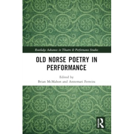 Old Norse Poetry in Performance