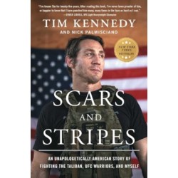 Scars and Stripes: An Unapologetically American Story of Fighting the Taliban, UFC Warriors, and Myself