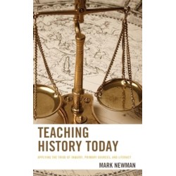 Teaching History Today: Applying the Triad of Inquiry, Primary Sources, and Literacy