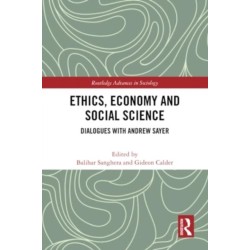 Ethics, Economy and Social Science: Dialogues with Andrew Sayer