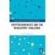 Cryptocurrencies and the Regulatory Challenge