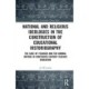 National and Religious Ideologies in the Construction of Educational Historiography: The Case of Felbiger and the Normal Method in Nineteenth Century Teacher Education