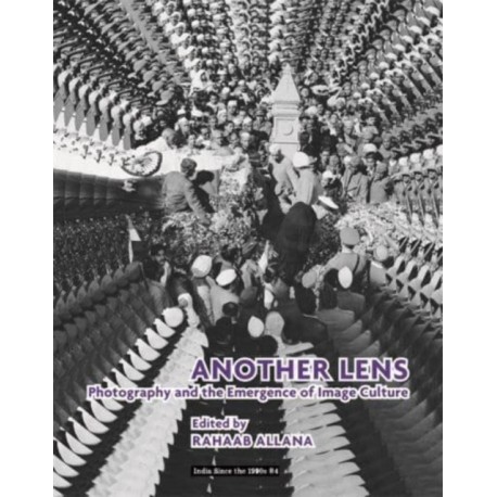 Another Lens: Photography and the Emergence of Image Culture