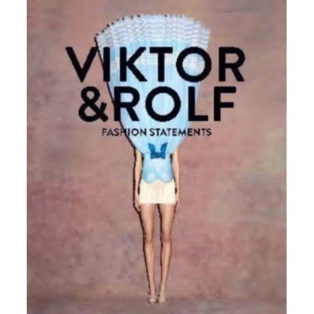 Viktor & Rolf: Fashion Statements (Bilingual edition)