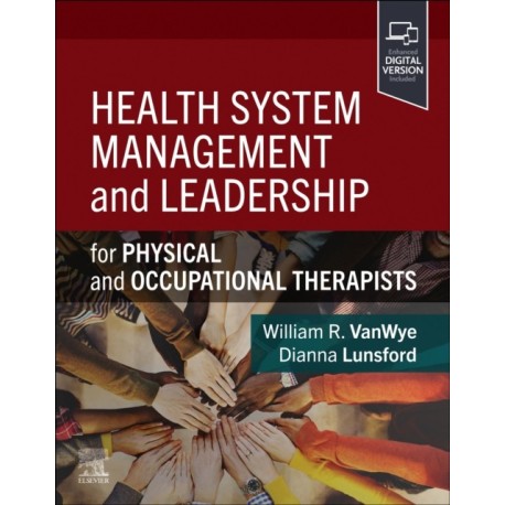 Health System Management and Leadership: for Physical and Occupational Therapists