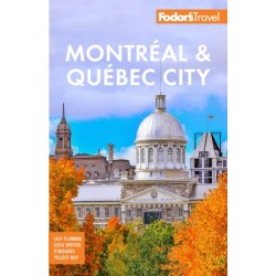Fodor's Montreal & Quebec City