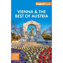 Fodor's Vienna & the Best of Austria: With Salzburg & Skiing in the Alps