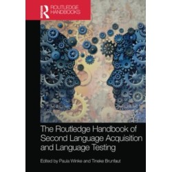 The Routledge Handbook of Second Language Acquisition and Language Testing