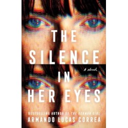 The Silence in Her Eyes: A Novel