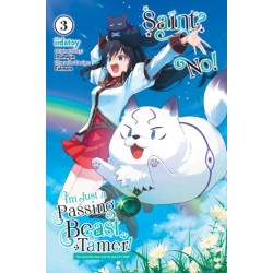 Saint? No! I'm Just a Passing Beast Tamer!, Vol. 3