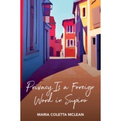 Privacy Is a Foreign Word in Supino