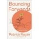 Bouncing Forwards: Notes on Resilience, Courage and Change