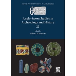 Anglo-Saxon Studies in Archaeology and History 23