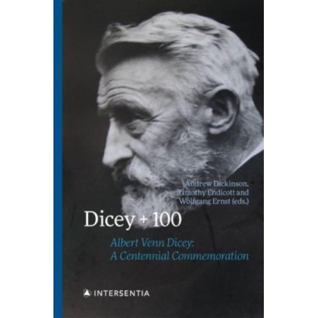 Dicey + 100: Albert Venn Dicey: A Centennial Commemoration