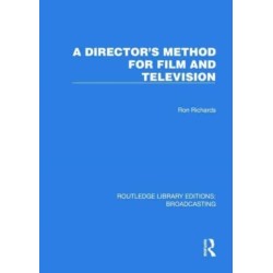 A Director's Method for Film and Television