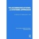 Telecommunications: A Systems Approach