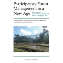 Participatory Forest Management in a New Age – Integration of Climate Change Policy and Rural Development Policy