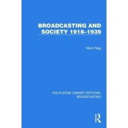 Broadcasting and Society 1918–1939
