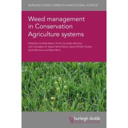 Weed Management in Conservation Agriculture Systems