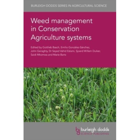 Weed Management in Conservation Agriculture Systems