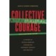 Collective Courage: A History of African American Cooperative Economic Thought and Practice