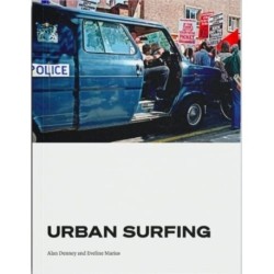 Urban Surfing: Poems and Photos from Hackney in the '80s