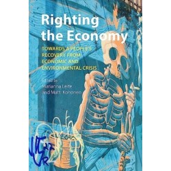 Righting the Economy: Towards a People's Recovery from Economic and Environmental Crisis