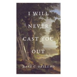 I Will Never Cast You Out (25-Pack)
