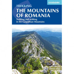 The Mountains of Romania: Trekking and walking in the Carpathian Mountains