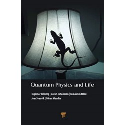 Quantum Physics and Life: How We Interact with the World Inside and Around Us