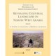 Revealing Cultural Landscapes in North-West Arabia: Supplement to the Proceedings of the Seminar for Arabian Studies volume 51