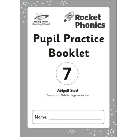 Reading Planet: Rocket Phonics - Pupil Practice Booklet 7