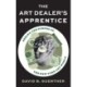 The Art Dealer's Apprentice: Behind the Scenes of the New York Art World