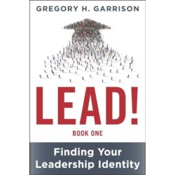 LEAD! Book 1: Finding Your Leadership Identity