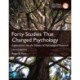 Forty Studies that Changed Psychology, Global Edition