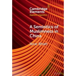 A Semiotics of Muslimness in China