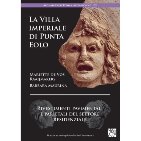 La Villa imperiale di Punta Eolo: Rivestimenti pavimentali e parietali del settore residenziale: Rivestimenti Pavimentali E Parietali del Settore Residenziale