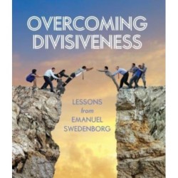 Overcoming Divisiveness: Lessons from Emanuel Swedenborg