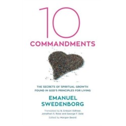 Ten Commandments: The Secrets of Spiritual Growth Found in God's Principles for Living