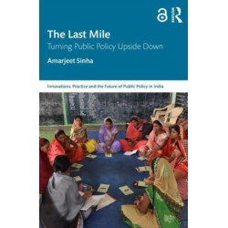 The Last Mile: Turning Public Policy Upside Down