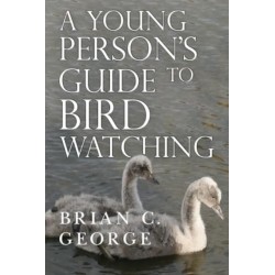 A Young Person's Guide to Bird Watching