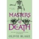 Masters of Death: A Novel