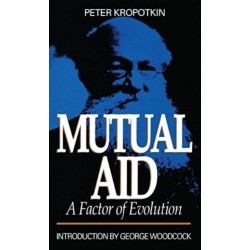 Mutual Aid: A Factor of Evolution