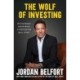 The Wolf of Investing: My Insider's Playbook for Making a Fortune on Wall Street