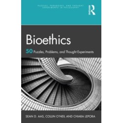 Bioethics: 50 Puzzles, Problems, and Thought Experiments
