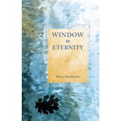 Window to Eternity