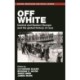 Off White: Central and Eastern Europe and the Global History of Race